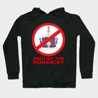 Abolish the Monarchy Hoodie